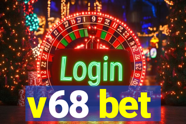 v68 bet